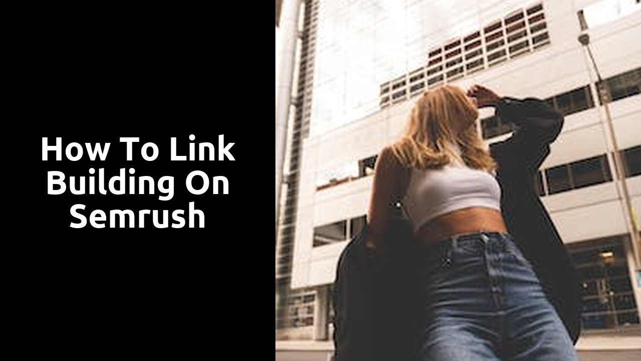 how to link building on semrush