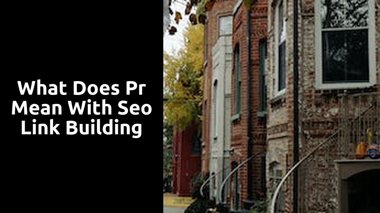 What Does Pr Mean With Seo Link Building